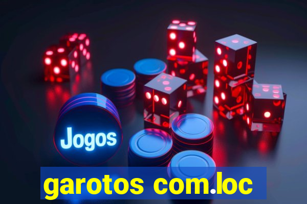 garotos com.loc